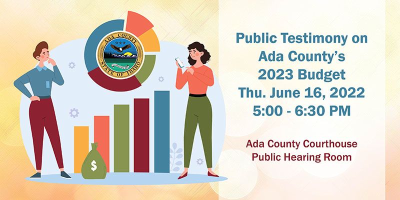 Public Testimony on Ada County's 2023 Budget