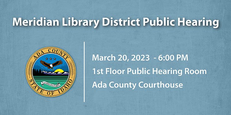 Meridian Library District Public Hearing, March 20, 2023